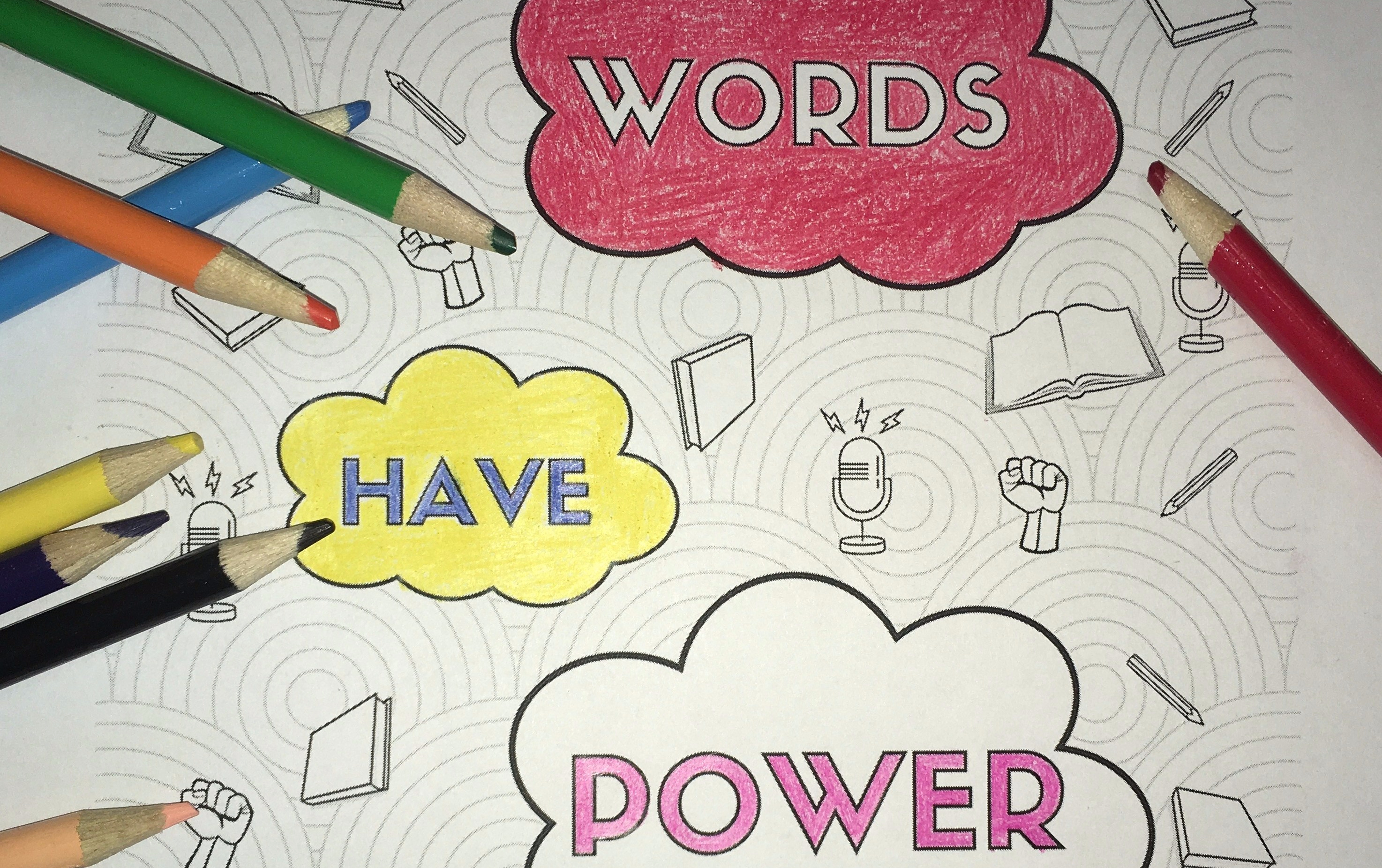 coloring page with catchphrase Words Have Power