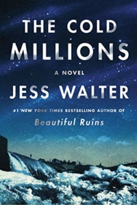 Book Cover of The Cold Millions: A Novel
