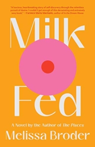 Book Cover of Milk Fed: A Novel
