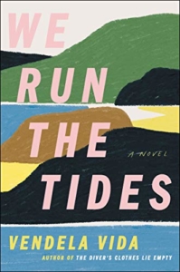 Book Cover of We Run the Tides: A Novel